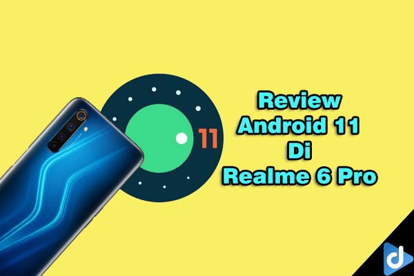 android 11 di realme 6 pro
