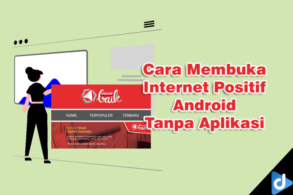 cara membuka internet positif android droidinside