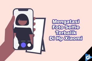 foto selfie terbalik di xiaomi