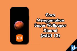 menggunakan super wallpaper xiaomi