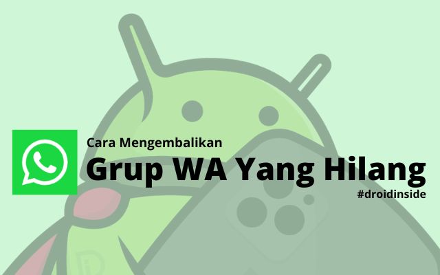 Cara Mengembalikan Grup WA Yang Hilang Mudah