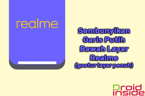 Sembunyikan Garis Gestur Layar Penuh Realme