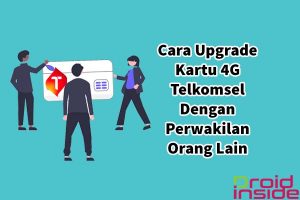 upgrade kartu 4g telkomsel diwakilkan