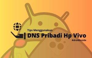Tips Menggunakan DNS Pribadi Hp Vivo