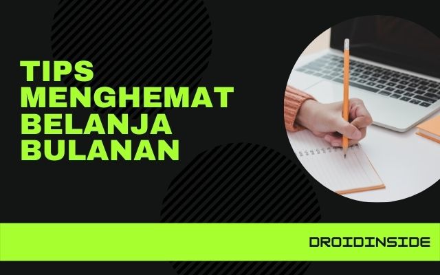 Tips Menghemat Belanja Bulanan | DROIDINSIDE