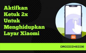 ketuk 2 kali untuk menghidupkan layar xiaomi