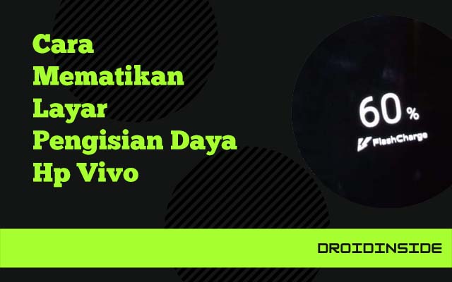 mematikan layar pengisian daya vivo