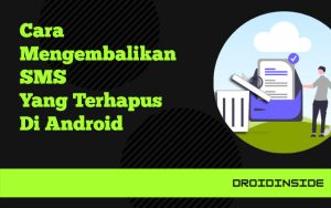 cara mengembalikan sms yang terhapus