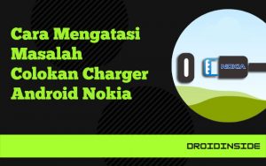 masalah colokan charger nokia