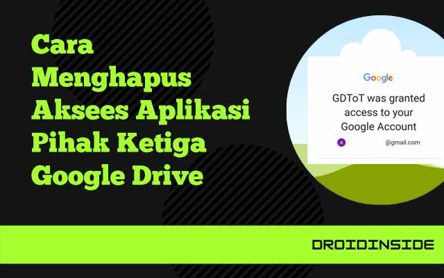 menghapus akses pihak ketiga google drive