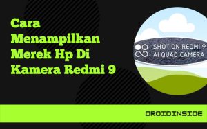 Cara Menampilkan Merek Hp Di Kamera Redmi 9