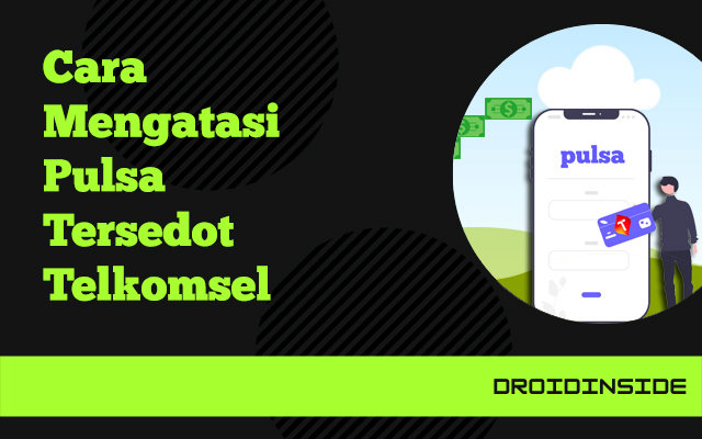 cara mengatasi pulsa tersedot telkomsel