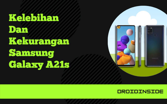 kelebihan dan kekurangan samsung a21s