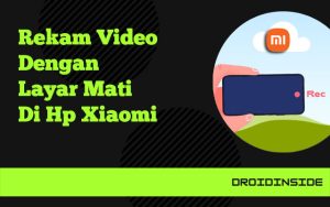 rekam video dengan layar mati di Xiaomi