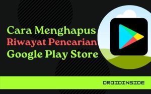Cara Menghapus Riwayat Pencarian Google Play Store