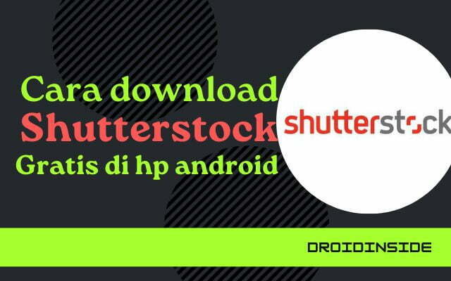 Cara download Shutterstock gratis di hp android
