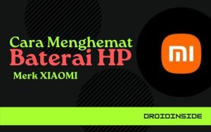 Cara menghemat baterai hp xiaomi