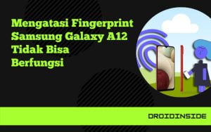 fingerprint samsung a12 tidak bisa