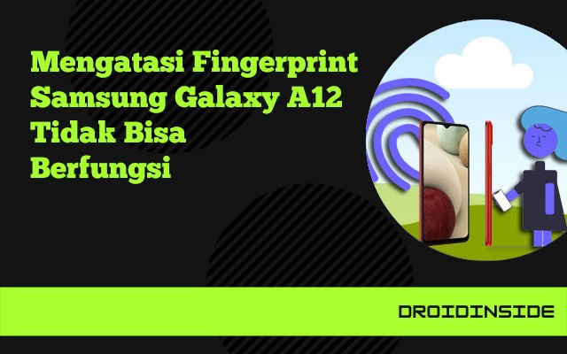 fingerprint samsung a12 tidak bisa