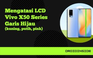garis hijau vivo x50 series