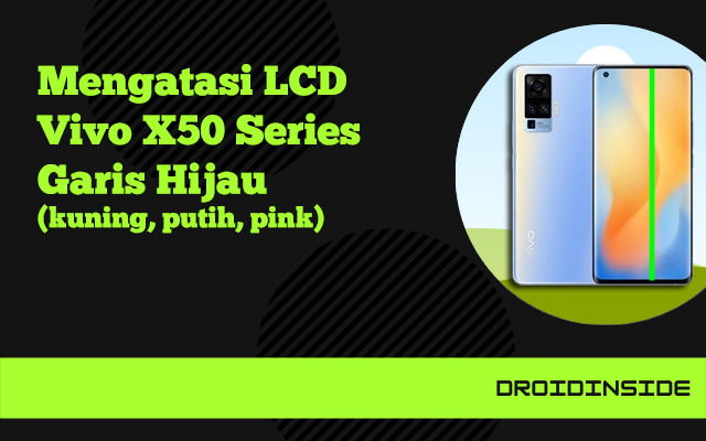 garis hijau vivo x50 series