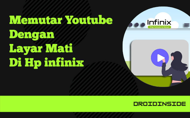 memutar youtube dengan layar mati hp infinix