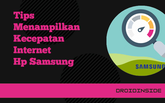 menampilkan kecepatan internet hp samsung