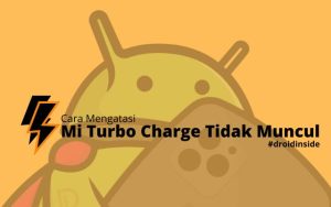 Mengatasi Mi Turbo Charge Tidak Muncul