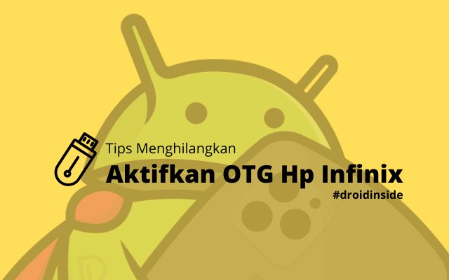 Tips Menghilangkan Aktifkan OTG Hp Infinix