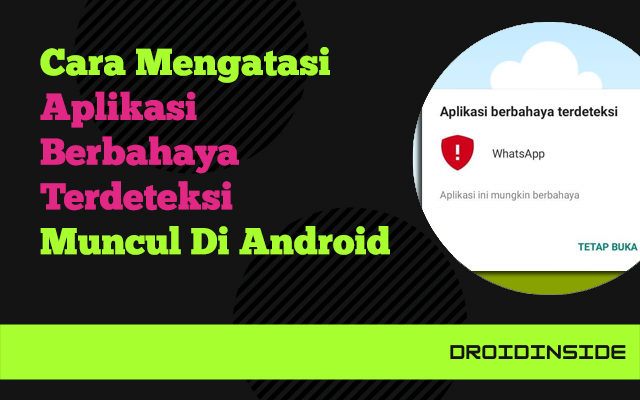 aplikasi berbahaya terdeteksi