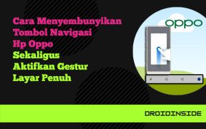 menyembunyikan tombol navigasi oppo