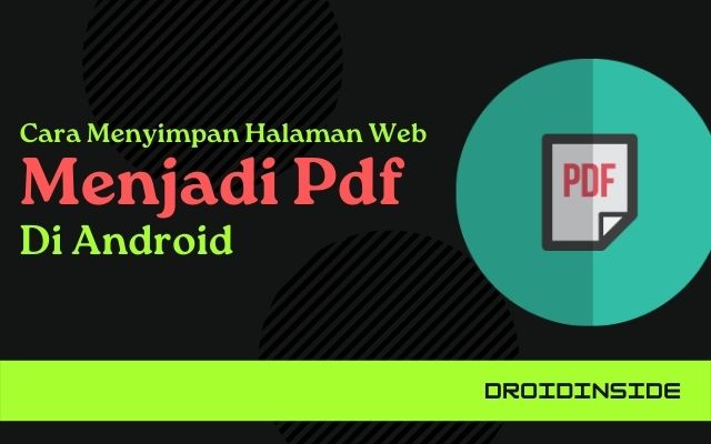 Cara Menyimpan Halaman Web Menjadi Pdf di Android