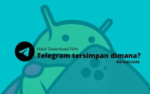 Hasil Download Film di Telegram tersimpan dimana