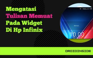 tulisan memuat di hp Infinix