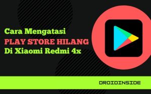 Play store hilang di Xiaomi REDMI 4x