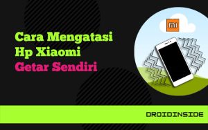 hp xiaomi getar sendiri