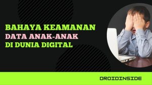 Bahaya Kemanan Data Anak Anak di Dunia Digital