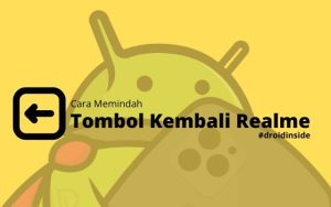Cara Pindah Tombol Kembali Realme Mudah