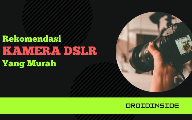 Menghasilkan Uang Dan Rekomendasi Kamera DSLR Yang Murah