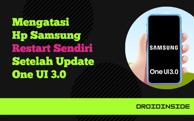 hp restart sendiri di One UI 3
