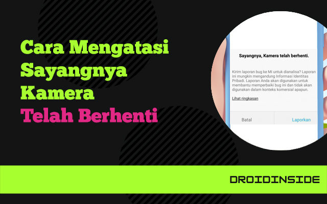 sayangnya kamera telah berhenti