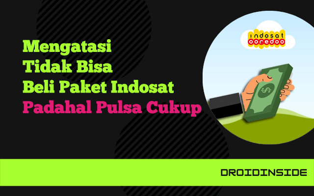 tidak bisa beli paket Indosat padahal pulsa cukup