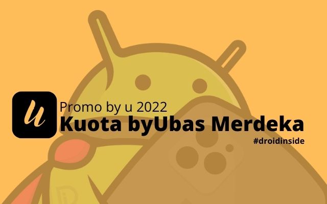 Promo by u 2022 Agustus Kuota byUbas Merdeka