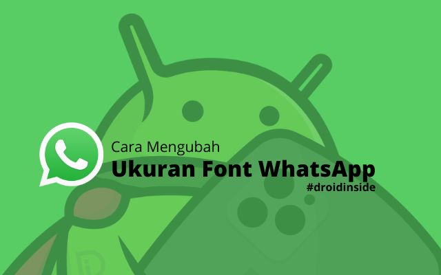 Cara Mengubah Ukuran Font WhatsApp