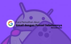 Cara Pemulihan Akun Gmail dengan Ponsel Sebelumnya