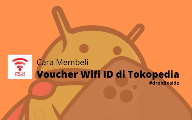 Cara Membeli Voucher Wifi ID di Tokopedia
