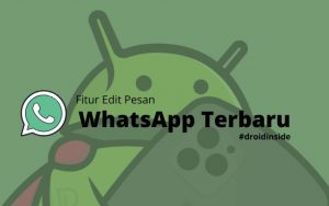 Fitur Edit Pesan di WhatsApp Terbaru