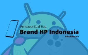 Pendapat Soal Tiap Brand HP Indonesia