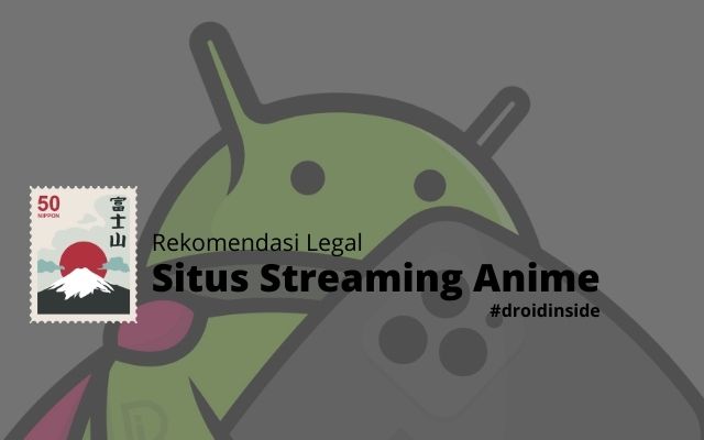 Rekomendasi Situs Streaming Anime yang Legal