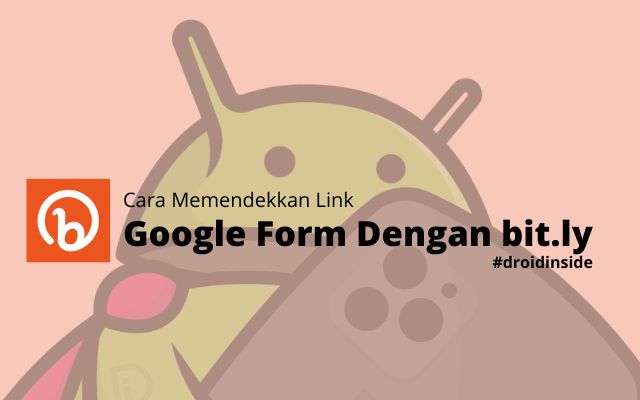 Cara Memendekkan Link Google Form Dengan bit.ly Gratis